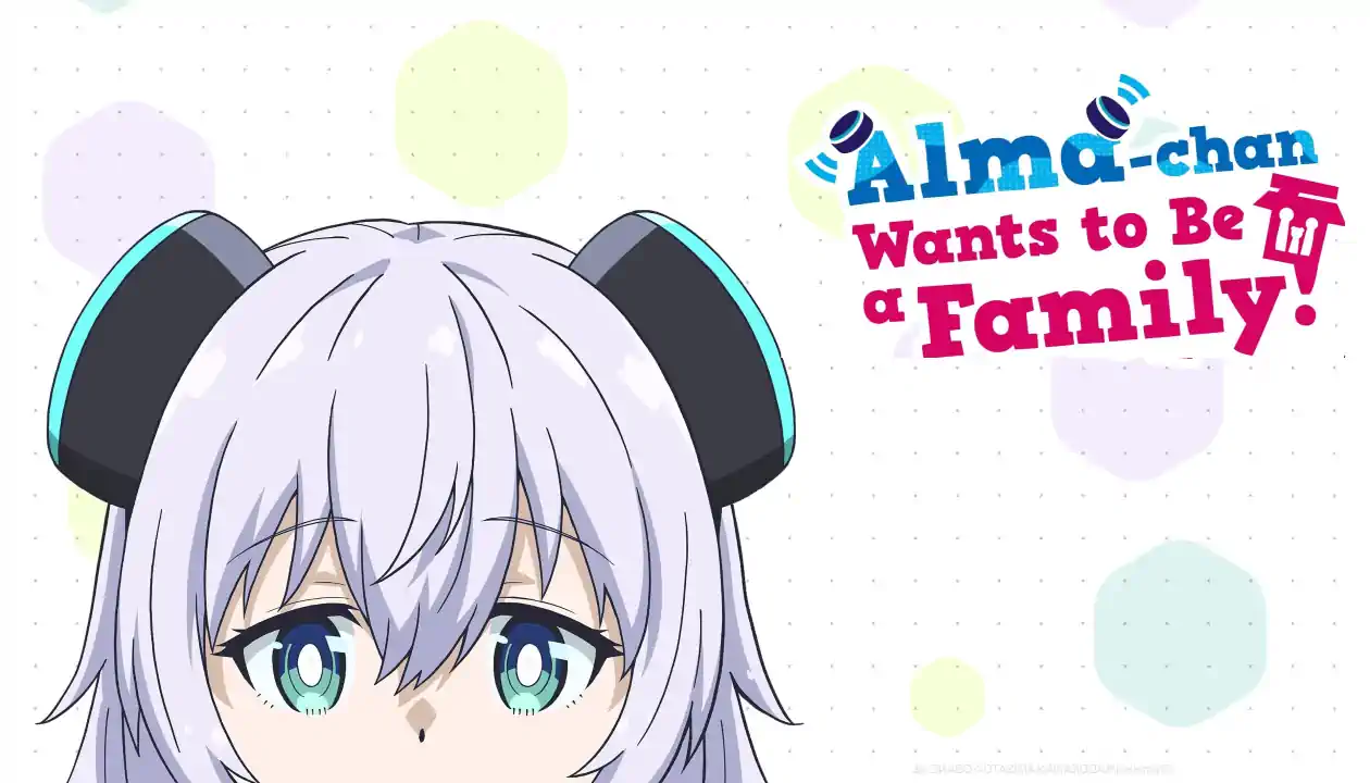 Alma-chan Wants to Be a Family!